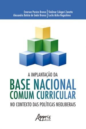 A Implantação da Base Nacional Comum Curricular no Contexto das Políticas Neoliberais