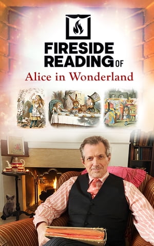 Fireside Reading of Alice In Wonderland【電子