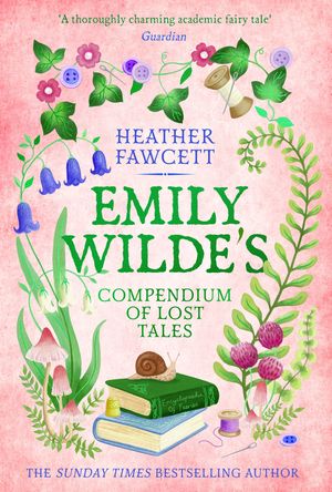 Emily Wilde's Compendium of Lost TalesŻҽҡ[ Heather Fawcett ]