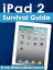 iPad 2 Survival Guide (Mobi Manuals)【電子書籍】[ K,Toly ]