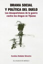 ŷKoboŻҽҥȥ㤨Drama social y pol?tica del duelo: Las desapariciones de la guerra contra las drogas en TijuanaŻҽҡ[ Carolina Robledo Silvestre ]פβǤʤ347ߤˤʤޤ