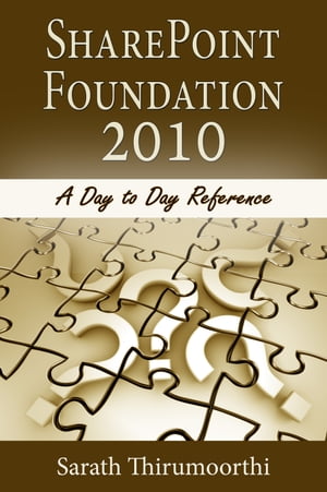 ŷKoboŻҽҥȥ㤨SharePoint Foundation 2010 A Day to Day ReferenceŻҽҡ[ Sarath Thirumoorthi ]פβǤʤ471ߤˤʤޤ