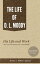 The Life of D. L. Moody His Life and WorkŻҽҡ[ Chapman, J. Wilbur ]