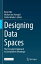 Designing Data Spaces