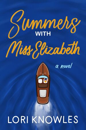 Summers with Miss Elizabeth【電子書籍】[ Lori Knowles ]