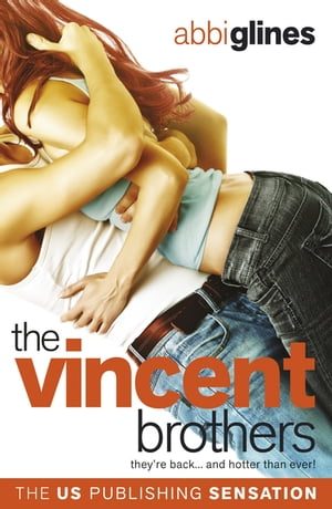 The Vincent Brothers【電子書籍】[ Abbi Glines ]