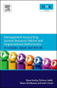 Management Accounting, Human Resource Policies and Organisational Performance in Canada, Japan and the UK【電子書籍】 Takeo Yoshikawa