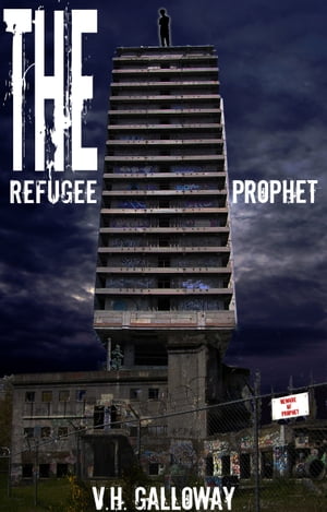 The Refugee Prophet