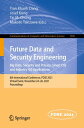 Future Data and Security Engineering. Big Data, Security and Privacy, Smart City and Industry 4.0 Applications 8th International Conference, FDSE 2021, Virtual Event, November 24?26, 2021, Proceedings