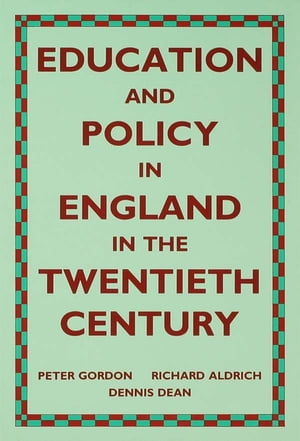 Education and Policy in England in the Twentieth Century