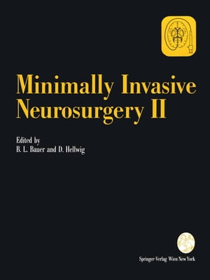 Minimally Invasive Neurosurgery II