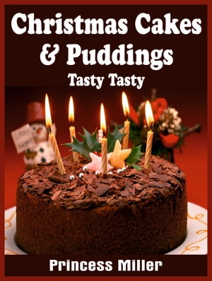 Christmas Cakes &Puddings Tasty TastyŻҽҡ[ Princess Miller ]