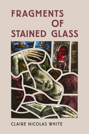 Fragments of Stained Glass