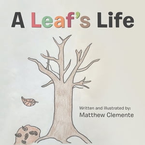 A Leaf’S Life