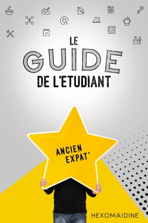 Le guide de l'étudiant ancien expat'