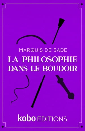 La Philosophie dans le boudoir【電子書籍】 Marquis de Sade