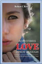 Sometimes Love is not Enough The Evans Family, #
