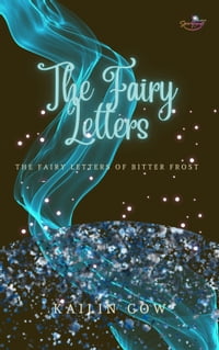 The Fairy Letters: A FROST Series(TM) Novel