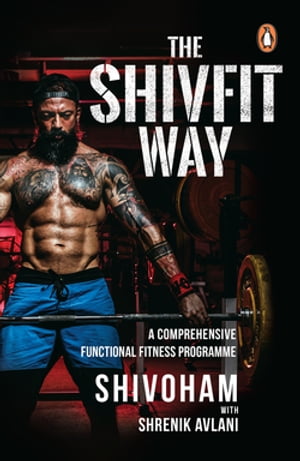 The Shivfit Way A Comprehensive Functional Fitne