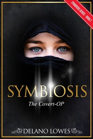 Symbiosis: The Covert-OPŻҽҡ[ Delano Lowes ]