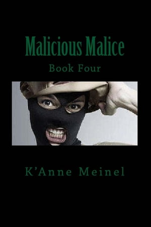 Malicious Malice