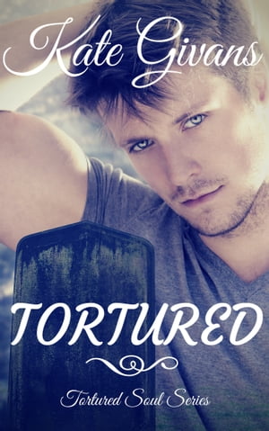 Tortured (Tortured Soul #1)【電子書籍】[ K