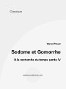 Sodome et Gomorrhe ? la recherche du temps perdu