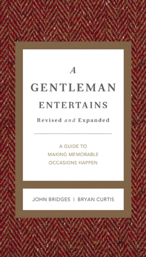 A Gentleman Entertains Revised and Expanded