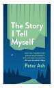 ŷKoboŻҽҥȥ㤨The Story I Tell Myself How Self Narratives Define Our Identity, Hold Us Back, And How We Can Change ThemŻҽҡ[ Peter Ash ]פβǤʤ129ߤˤʤޤ