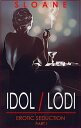 Idol / Lodi Erotic Seduction, #1【電子書籍】[ Rob Sloane ]