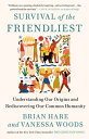 ＜p＞＜strong＞A powerful new theory of human nature suggests that our secret to success as a species is our unique friendliness＜/strong＞＜/p＞ ＜p＞＜strong＞“Brilliant, eye-opening, and absolutely inspiringーand a riveting read. Hare and Woods have written the perfect book for our time.”ーCass R. Sunstein, author of ＜em＞How Change Happens＜/em＞ and co-author of ＜em＞Nudge＜/em＞＜/strong＞＜/p＞ ＜p＞For most of the approximately 300,000 years that ＜em＞Homo sapiens＜/em＞ have existed, we have shared the planet with at least four other types of humans. All of these were smart, strong, and inventive. But around 50,000 years ago, ＜em＞Homo sapiens＜/em＞ made a cognitive leap that gave us an edge over other species. What happened?＜/p＞ ＜p＞Since Charles Darwin wrote about “evolutionary fitness,” the idea of fitness has been confused with physical strength, tactical brilliance, and aggression. In fact, what made us evolutionarily fit was a remarkable kind of friendliness, a virtuosic ability to coordinate and communicate with others that allowed us to achieve all the cultural and technical marvels in human history. Advancing what they call the “self-domestication theory,” Brian Hare, professor in the department of evolutionary anthropology and the Center for Cognitive Neuroscience at Duke University and his wife, Vanessa Woods, a research scientist and award-winning journalist, shed light on the mysterious leap in human cognition that allowed ＜em＞Homo sapiens＜/em＞ to thrive.＜/p＞ ＜p＞But this gift for friendliness came at a cost. Just as a mother bear is most dangerous around her cubs, we are at our most dangerous when someone we love is threatened by an “outsider.” The threatening outsider is demoted to sub-human, fair game for our worst instincts. Hare’s groundbreaking research, developed in close coordination with Richard Wrangham and Michael Tomasello, giants in the field of cognitive evolution, reveals that the same traits that make us the most tolerant species on the planet also make us the cruelest.＜/p＞ ＜p＞＜em＞Survival of the Friendliest＜/em＞ offers us a new way to look at our cultural as well as cognitive evolution and sends a clear message: In order to survive and even to flourish, we need to expand our definition of who belongs.＜/p＞画面が切り替わりますので、しばらくお待ち下さい。 ※ご購入は、楽天kobo商品ページからお願いします。※切り替わらない場合は、こちら をクリックして下さい。 ※このページからは注文できません。