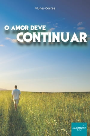 O amor deve continuar