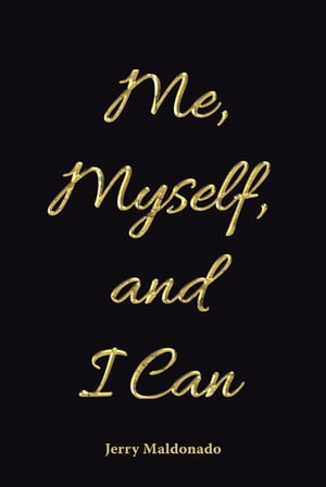 Me, Myself, and I CanŻҽҡ[ Jerry Maldonado ]