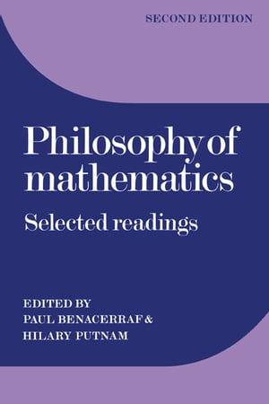 Philosophy of Mathematics Selected Readings【電子書籍】