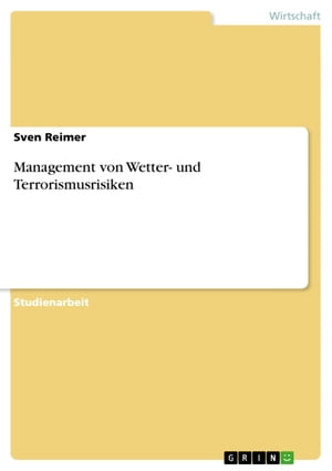 Management von Wetter- und Terrorismusrisiken