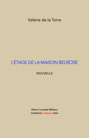 L 039 tage de la maison Belrose【電子書籍】 Val rie de la Torre