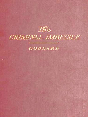 The Criminal Imbecile