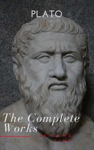 Plato: The Complete Works (31 Books)【電子書籍】 Plato