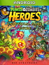 Plants Vs Zombies Heroes Android Unofficial Game Guide【電子書籍】[ Hse Strategies ]