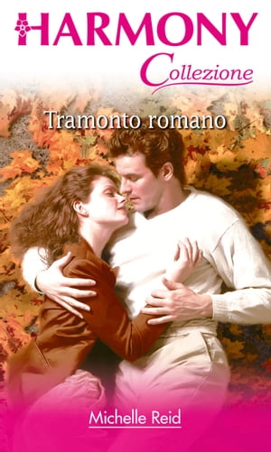 Tramonto romano【電子書籍】[ Michelle Reid ]