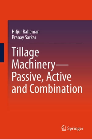 Tillage MachineryーPassive, Active and Combination