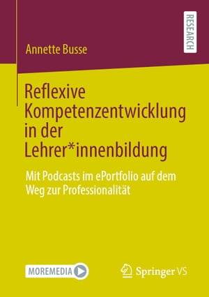 Reflexive Kompetenzentwicklung in der Lehrer*innenbildung