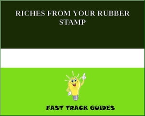 RICHES FROM YOUR RUBBER STAMP