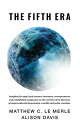 The Fifth Era: Insights for Angel and Venture Investors, Entrepreneurs and Estab...