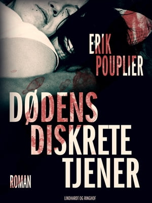 D?dens diskrete tjenerŻҽҡ[ Erik Pouplier ]