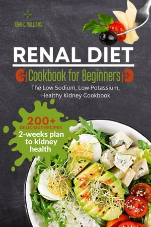 Renal Diet Cookbook for Beginners