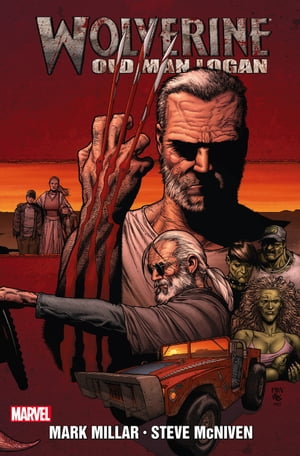 Wolverine: Old Man Logan【電子書籍】 Mark Millar