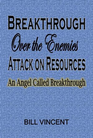 ŷKoboŻҽҥȥ㤨Breakthrough Over the Enemies Attack on Resources An Angel Called BreakthroughŻҽҡ[ Bill Vincent ]פβǤʤ120ߤˤʤޤ