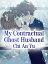 My Contractual Ghost Husband Volume 1Żҽҡ[ Chi AnYu ]