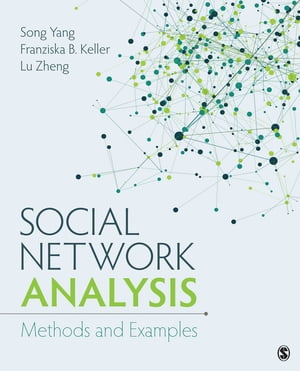 Social Network Analysis Methods and Examples【電子書籍】 Song Yang